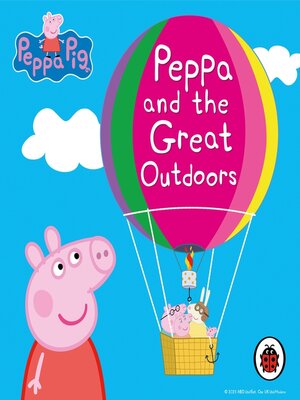 cover image of Peppa and the Great Outdoors